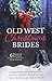 Old West Christmas Brides: 6 Historical Romances Celebrate Christmas on the Frontier by 