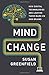 Mind Change: How Digital Technologies Are Leaving Their Mark on Our Brains