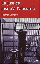 La  justice jusqu'à l'absurde