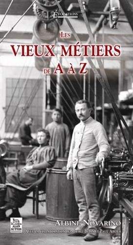 Les  vieux métiers de A à Z