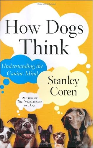 How Dogs Think Understanding The Canine Mind Coren Stanley 9780743222327 Amazon Com Books
