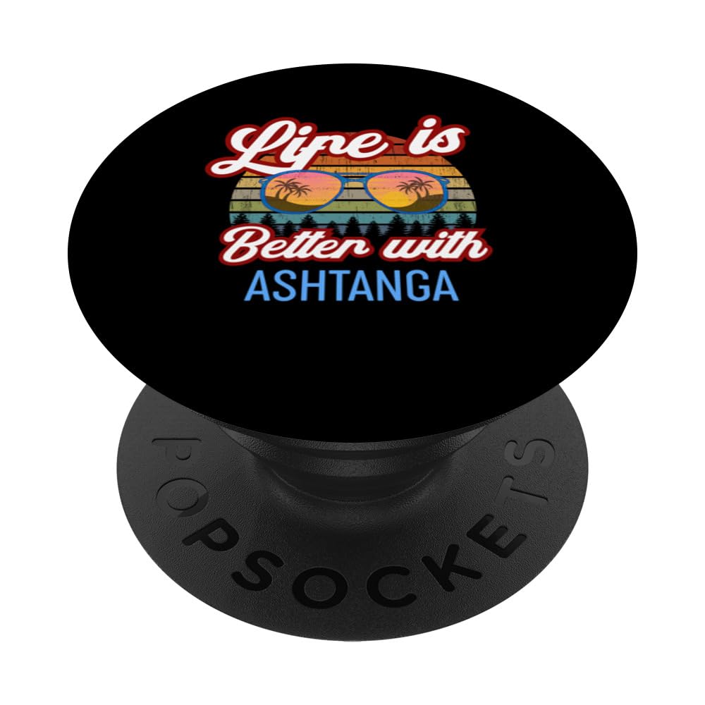 Ashtanga Yoga Instructor. Life is Better With Ashtanga Yoga! PopSockets Swappable PopGrip