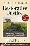 The Little Book of Restorative Justice (Justice and Peacebuilding) by Howard Zehr (2014-08-28)