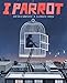 I, Parrot: A Graphic Novel by Deb Olin Unferth, Elizabeth Haidle