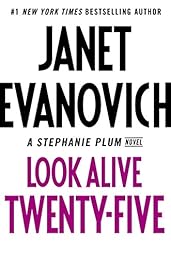 Look Alive Twenty-Five: A Stephanie Plum Novel
