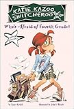 Who's Afraid of Fourth Grade?: Super Special (Katie Kazoo, Switcheroo)
