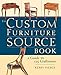 The Custom Furniture Sourcebook: A Guide to 125 Craftsmen by Kerry Pierce