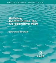 Building Communities (Routledge Revivals): The Co-operative Way