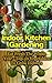 Indoor Kitchen Gardening: Eat Fresh The Whole Year - Top-10 Vegetables To Grow Indoors: (Organic Gardening, Vegetables,Herbs,Beginners Gardening, Vegetable ... (Homesteading and Urban Gardening Book 2)
