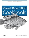 Visual Basic 2005 Cookbook: Solutions for VB 2005 Programmers (Cookbooks (O'Reilly)) by Tim Patrick, John Craig