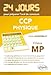 Physique 24 Jours pour PrÃ©parer l'Oral du Concours CCP FiliÃ¨re MP by 