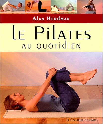 Le  Pilates au quotidien