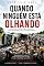 Livro Quando ninguém está Olhando: Como a cultura forma as perguntas que fazemos antes de agir