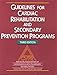 Guidelines for Cardiac Rehabilitation and Secondary Prevention Programs: American Association of Car by 