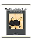 Mr. B's Coloring Book: for when life gets so