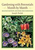 Gardening with Perennials Month by Month by Joseph Hudak