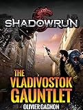 Shadowrun: The Vladivostok Gauntlet