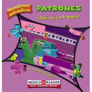 Patrones / Patterns: Que Hay En La Pared? / What's on the Wall? (Monstruos Matematicos / Math Monsters) (Spanish Edition)