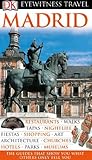 Madrid (Eyewitness Travel Guides) by Michael Leapman, Mary-Ann Gallagher