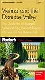 Front cover for the book Fodor's Vienna & the Danube Valley by Fodor's