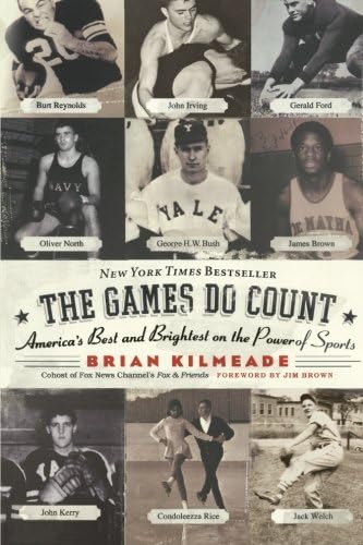 The Games Do Count: America's Best and Brightest on the Power of Sports