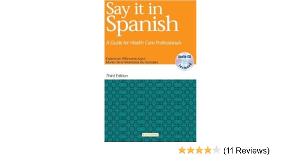 Say It In Spanish A Guide For Health Care Professionals