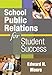 School Public Relations for Student Success