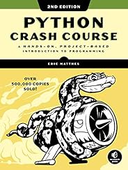 Python Crash Course, 2nd Edition: A Hands-On, Project-Based Introduction to Programming