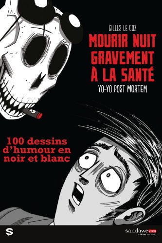 Télécharger gratuitement Images Mourir Nuit Gravement A La Sante 100 Dessins D Humour En Noir Et actualisé par