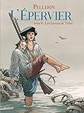 Epervier (L') - Tome 6 - Les Larmes de Tlaloc (réédition) (L'EPERVIER (6)) (French Edition) by 