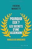 Pourquoi eux ? Les secrets d'une ascension (Alisio) by 