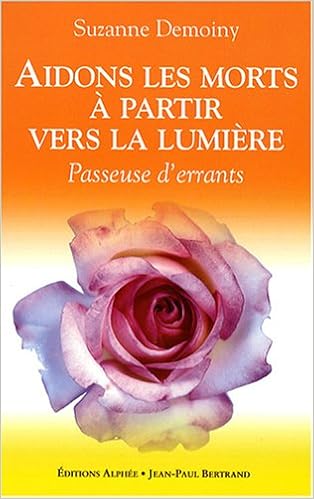 Aidons Les Morts à Partir Vers La Lumière Passeuse D - 