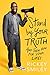 Stand by Your Truth: And Then Run for Your Life! - Book by Rickey Smiley