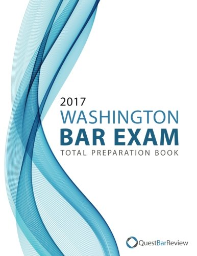 2017 Washington Bar Exam Total Preparation Book