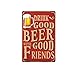 Vintage Beer Decor Signs, 12 x 8 'Drink Good Beer with Good Friends' Bar Decor, Fun Metal Signs for Home, Office, or Man Cave, Bar Accessories, Fun Beer Signs