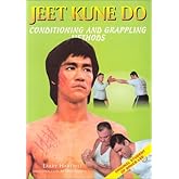 Jeet Kune Do: Conditioning and Grappling Methods