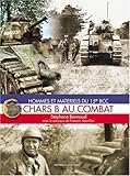 Image de Chars B au Combat: Hommes et materiels du 15e BCC (L'Encyclopedie de L'Armee Francaise) (Vol 4) (French Edition)