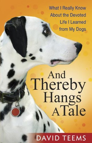 And Thereby Hangs A Tale by David Teems