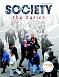 Society: The Basics (9th Edition) (MySocLab Series), John J. Macionis, 0132284901