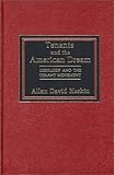 Tenants and the American Dream : Ideology and the Tenant Movement, Heskin, Alan D., 0275910040