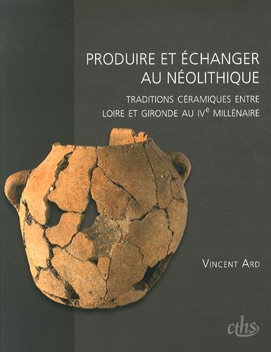 Produire et échanger au Néolithique