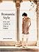 Romantic Style: Knits And Crochet to Wear or Display by 