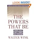 The Powers That Be: Theology for a New Millennium