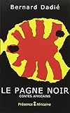 Le pagne noir: Contes africains (French Edition) by 