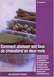 Comment abaisser son taux de cholestérol en 2 mois