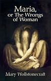 "Maria, or the Wrongs of Woman" av Mary Wollstonecraft