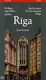 Sur les traces de l'Art nouveau à Riga