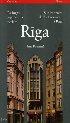 Sur les traces de l'Art nouveau à Riga