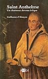 Saint Anthelme : Un chartreux devenu évêque by 