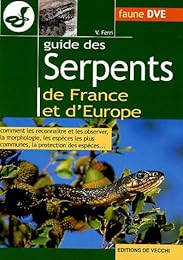 Guide des serpents de France et d'Europe